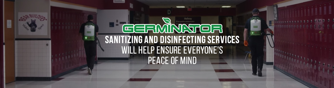 Germinator's Commercial Sanitizing and Disinfecting Service Will Help Ensure Peace of Mind
