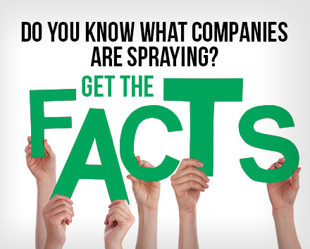 An Image Saying 'Do You Know What Companies Are Spraying? Get the Facts!'
