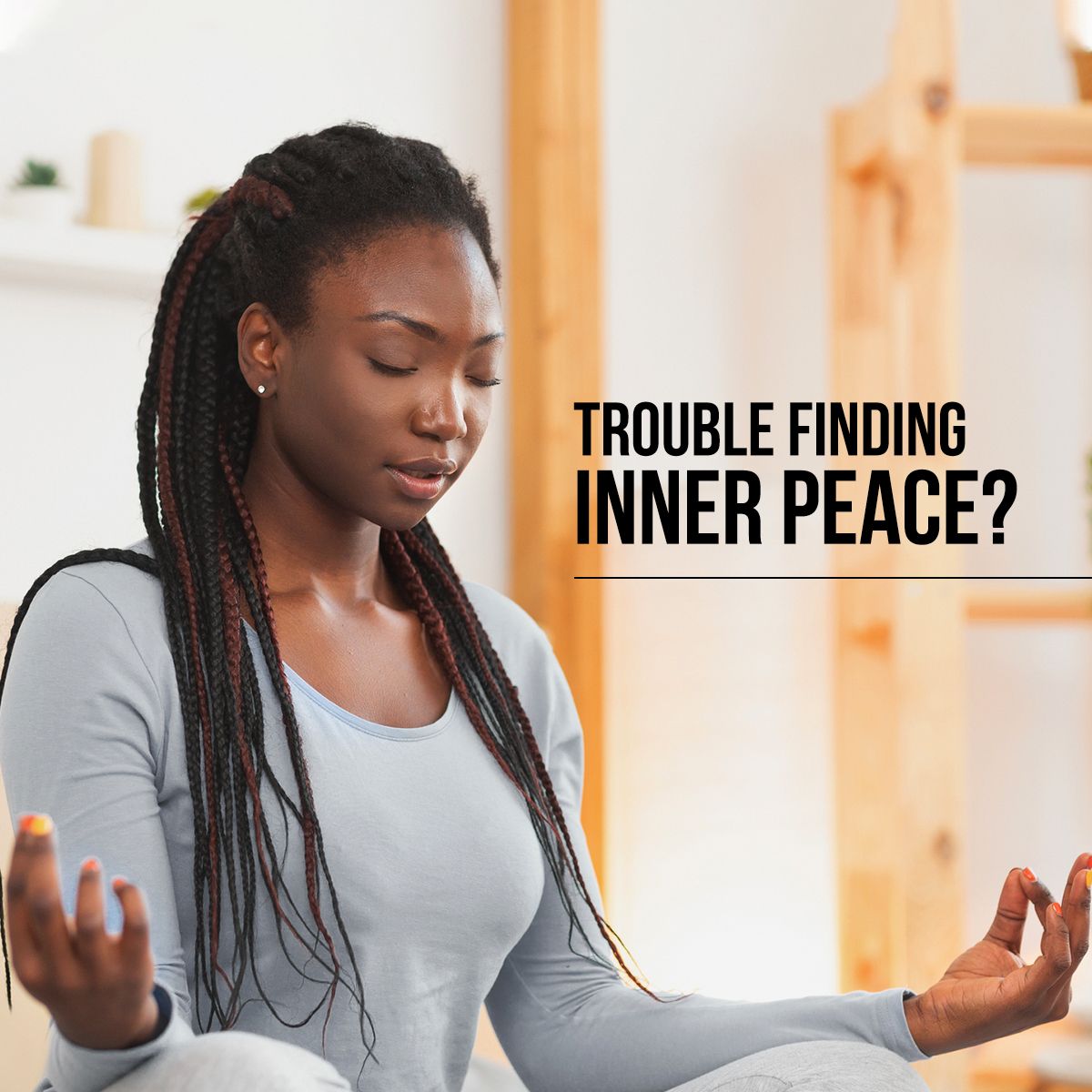 Trouble Finding Inner Peace?