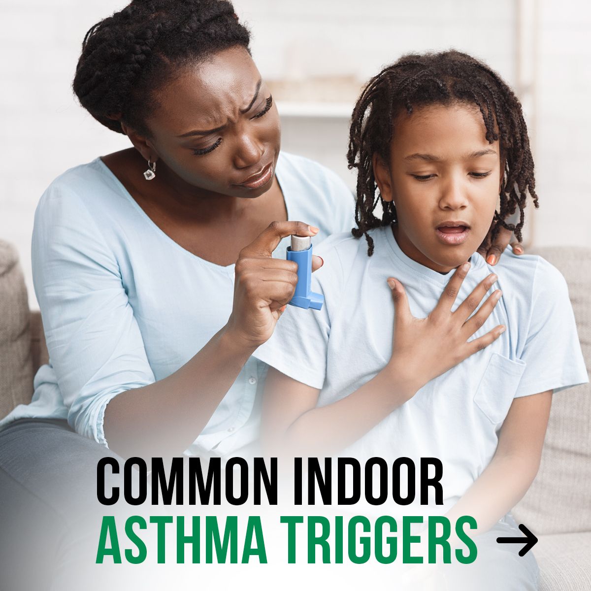 Common Indoor Asthma Triggers➡