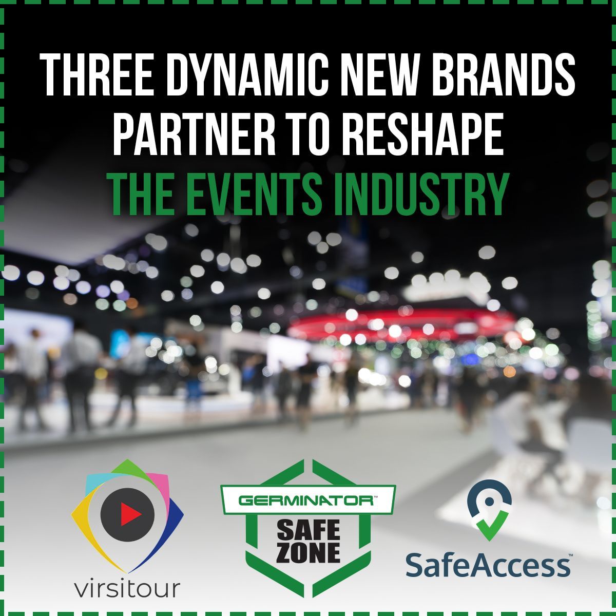 THREE DYNAMIC NEW BRANDS PARTNER TO RESHAPE THE EVENTS INDUSTRY