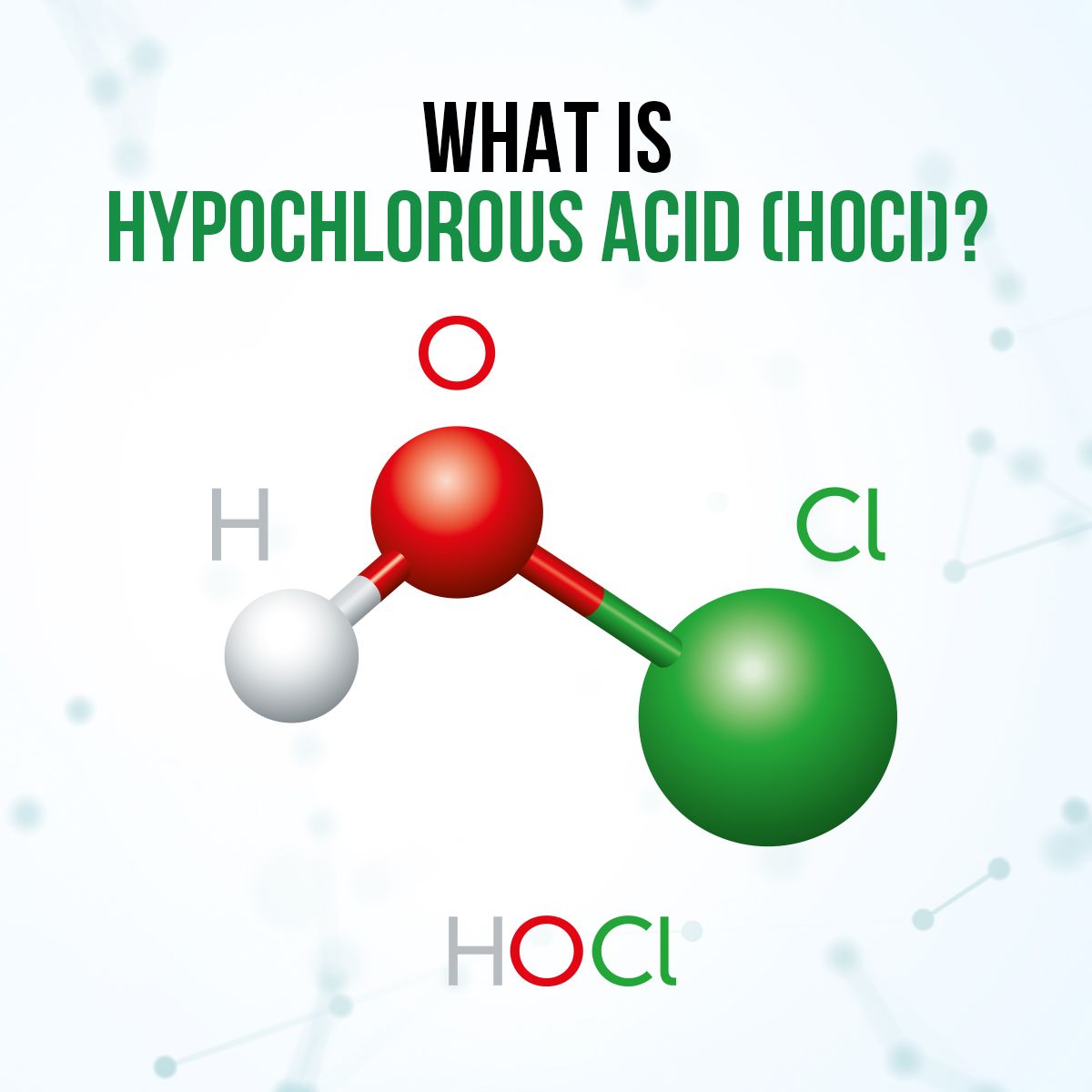 What Is Hypochlorous Acid (HOCl)?
